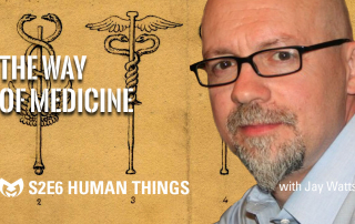 The Way of Medicine | Merely Human Ministries 2023
