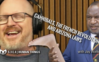 Cannibals, The French Revolution and Arizona Laws